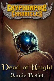 Dead of Knight (The Gryphonpike Chronicles Book 4)