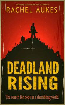 Deadland Saga (Book 3): Deadland Rising