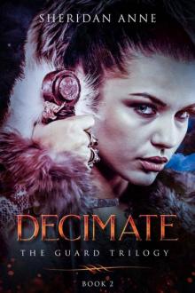 Decimate: The Guard Troligy (Book 2) (The Guard Trilogy)