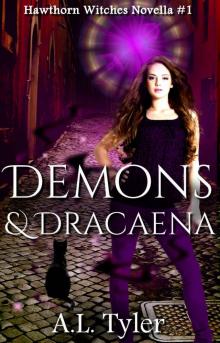 Demons & Dracaena (Hawthorn Witches Book 1)