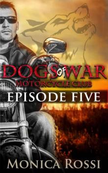 Dogs of War Episode 5