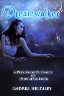 Dreamwalker (Persephone's League of Immortals)