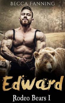 Edward (BBW Western Bear Shifter Romance) (Rodeo Bears Book 1)