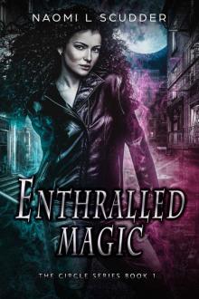 Enthralled Magic (The Circle Series Book 1)