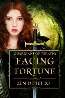 Facing Fortune (Guardians of Terath Book 2)