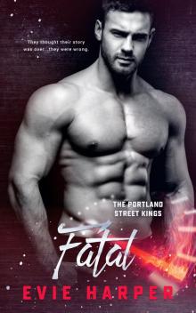 Fatal (Portland Street Kings Book 2)