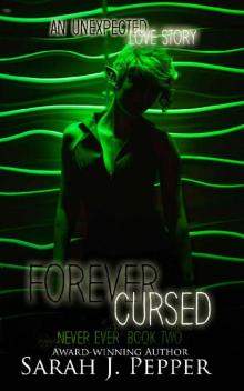 Forever Cursed (Never Ever Series Book 2)