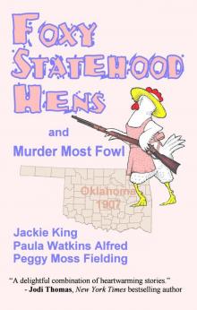 Foxy Statehood Hens and Murder Most Fowl (The Foxy Hens)