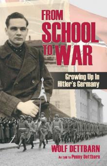 From School to War: Growing Up in Hitler’s Germany (Contemporary Nonfiction)