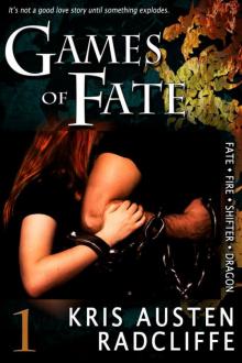 Games of Fate (Fate ~ Fire ~ Shifter ~ Dragon #1)