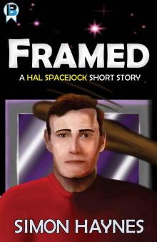 Hal Spacejock: Framed