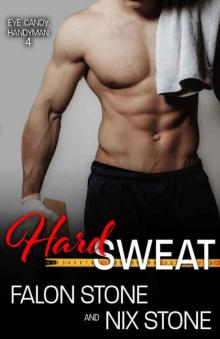 Hard Sweat (Eye Candy Handyman #4)