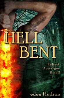 Hell Bent (Redneck Apocalypse Book 2)