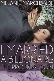 I Married a Billionaire: The Prodigal Son (Contemporary Romance)