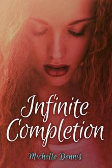 Infinite Completion (The Infinity Series Book 1)