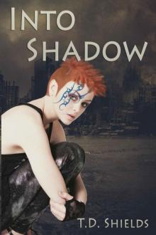 Into Shadow (Shadow and Light Book 1)