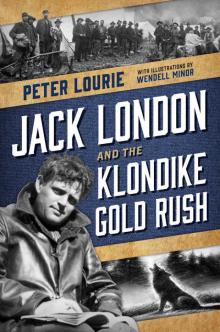 Jack London and the Klondike Gold Rush