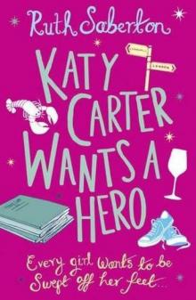 Katy Carter Wants a Hero