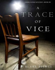 Keri Locke 03-A Trace of Vice