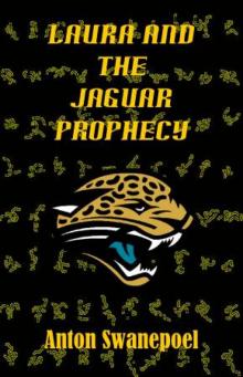 Laura 01 The Jaguar Prophecy