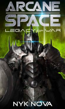 Legacy of War (Arcane Space Book 1)