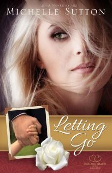 Letting Go (Healing Hearts)