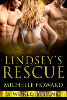 Lindsey's Rescue: A World Beyond Book 3