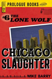 Lone Wolf #6: Chicago Slaughter