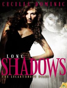 Long Shadows: The Lycanthropy Files, Book 2