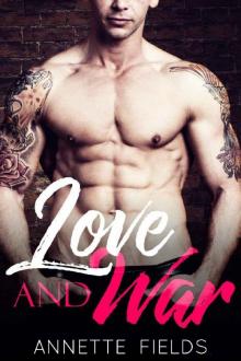 Love and War: A Bad Boy Romance (Small Town Bad Boys Book 2)