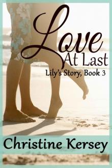 Love At Last (Lily's Story, Book 3)