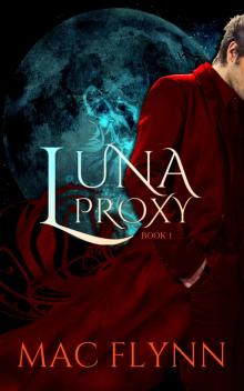 Luna Proxy #1 (Werewolf / Shifter Romance)