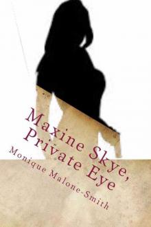 Maxine Skye, Private Eye