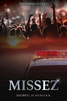 Missez (Wild Irish Silence Book 4)