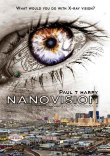 NANOVISION: What Would You Do With X-ray Vision?