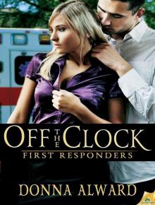 Off The Clock: First Responders, Book 1