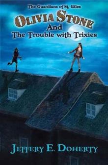 Olivia Stone and the Trouble with Trixies