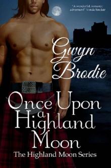 Once Upon a Highland Moon (The Highland Moon Series)