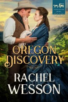 Oregon Discovery (Trails of the Heart Book 4)