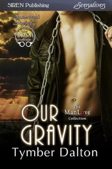 Our Gravity [Suncoast Society] (Siren Publishing Sensations ManLove)