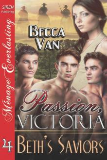 Passion, Victoria 4: Beth's Saviors (Siren Publishing Ménage Everlasting)