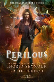 Perilous: The Dragon’s Creed Series Book 3