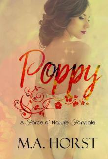 Poppy (A Force Of Nature Fairytale Book 1)