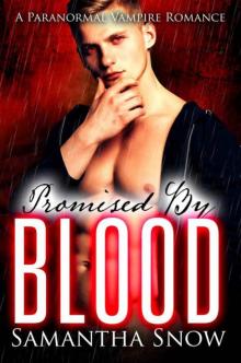 Promised By Blood_A Paranormal Vampire Romance