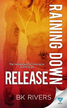 Raining Down Release (Raining Down Series Book 3)