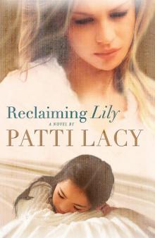 Reclaiming Lily