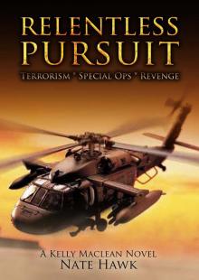 Relentless Pursuit: A Kelly Maclean Novel