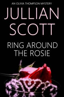 Ring Around the Rosie (An Olivia Thompson Mystery Book 1)