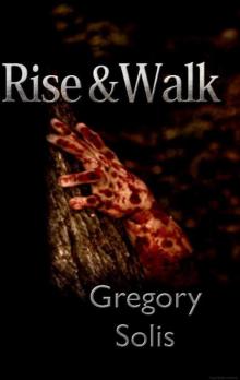 Rise and Walk