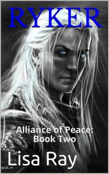 Ryker: Alliance of Peace: Book Two